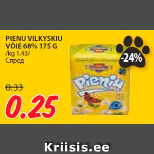 Allahindlus - PIENU VILKYSKIU VÕIE 68% 175 G