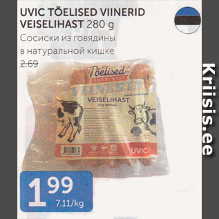 Allahindlus - UVIC TÕELISED VIINERID VEISELIHAST 280 G