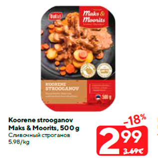 Allahindlus - Koorene strooganov Maks & Moorits, 500 g