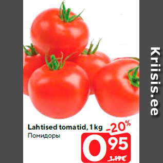 Allahindlus - Lahtised tomatid, 1 kg