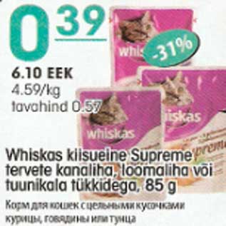 Allahindlus - Whiskas kiisueine Supreme tervete kanaliha,loomaliha või tuunikala tükkidega