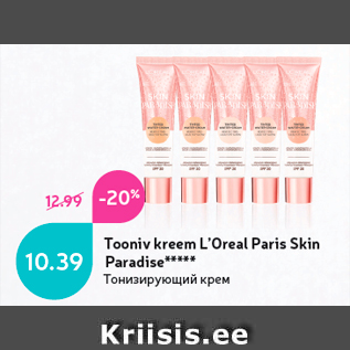 Allahindlus - Tooniv kreem L’Oreal Paris Skin Paradise*****