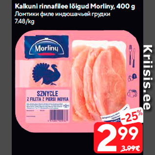 Allahindlus - Kalkuni rinnafilee lõigud Morliny, 400 g