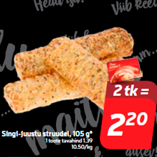 Allahindlus - Singi-juustu struudel, 105 g*