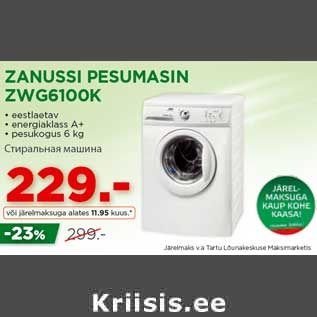 Allahindlus - ZANUSSI PESUMASIN ZWG6100K • eestlaetav • energiaklass A+ • pesukogus 6 kg