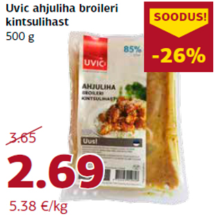 Allahindlus - Uvic ahjuliha broileri kintsulihast 500 g