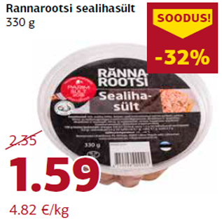 Allahindlus - Rannarootsi sealihasült 330 g