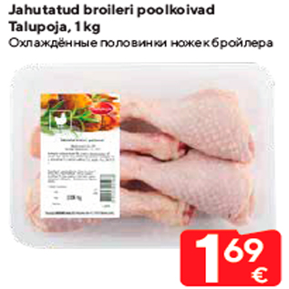 Allahindlus - Jahutatud broileri poolkoivad Talupoja, 1 kg