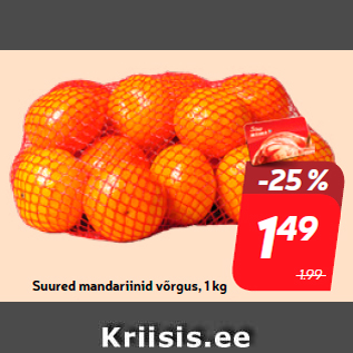 Allahindlus - Suured mandariinid võrgus, 1 kg