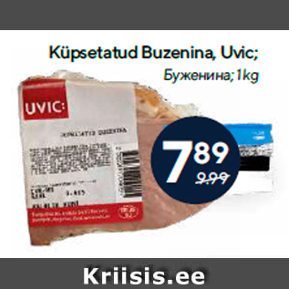 Allahindlus - Küpsetatud Buzenina, Uvic; 1 kg