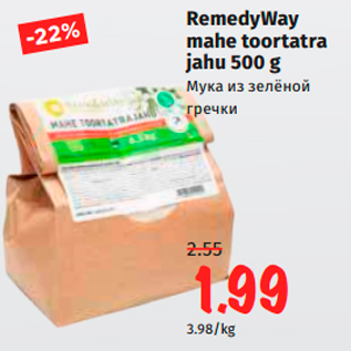 Allahindlus - RemedyWay mahe toortatra jahu 500 g