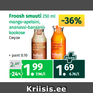 Allahindlus - Froosh smuuti 250 ml