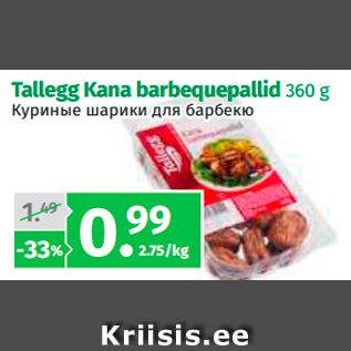 Allahindlus - Tallegg Kana barbequepallid 360 g