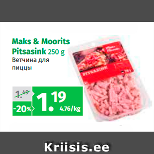 Allahindlus - Maks & Moorits Pitsasink 250 g