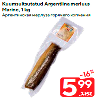 Allahindlus - Kuumsuitsutatud Argentiina merluus Marine, 1 kg