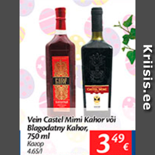 Allahindlus - Vein Castel Mimi Kagor või Blagodatny Kagor, 750 ml