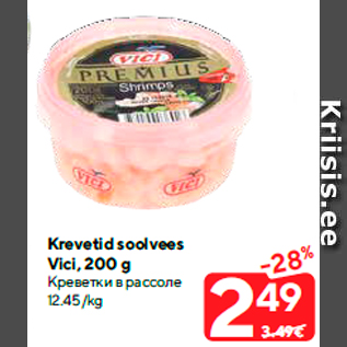 Allahindlus - Krevetid soolvees Vici, 200 g