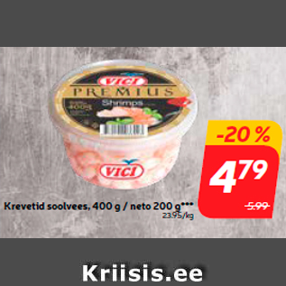 Allahindlus - Krevetid soolvees, 400 g / neto 200 g***