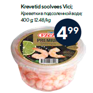 Allahindlus - Krevetid soolvees Vici; 400 g