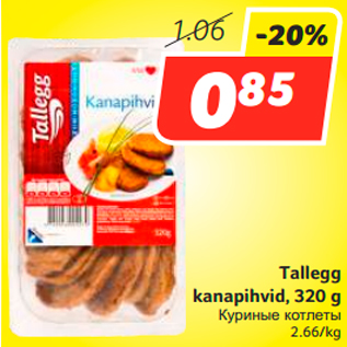 Allahindlus - Tallegg kanapihvid, 320 g