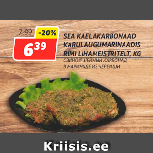 Allahindlus - SEA KAELAKARBONAAD KARULAUGUMARINAADIS RIMI LIHAMEISTRITELT, KG