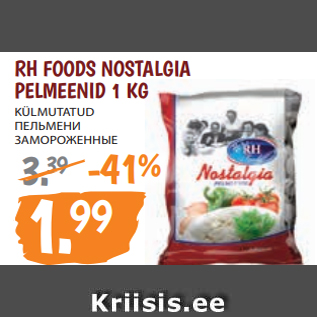 Allahindlus - RH FOODS NOSTALGIA PELMEENID 1 KG