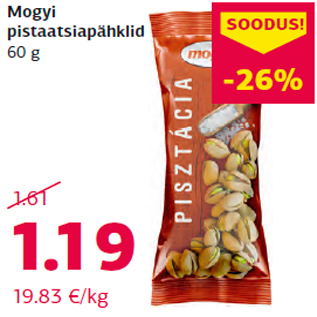 Allahindlus - Mogyi pistaatsiapähklid 60 g