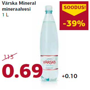 Allahindlus - Värska Mineral mineraalvesi 1 L