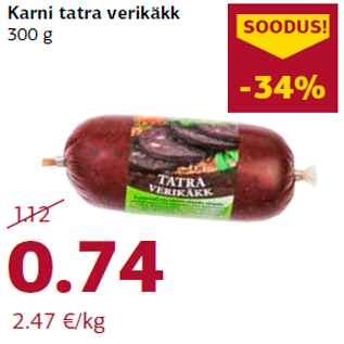 Allahindlus - Karni tatra verikäkk 300 g