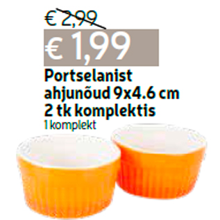 Allahindlus - Portselanist ahjunõud 9x4.6 cm 2 tk komplektis 1 komplekt