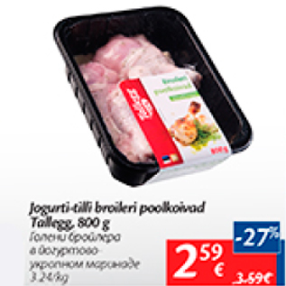 Allahindlus - Jogurti-tilliga broileri poolkoivad Tallegg, 800 g