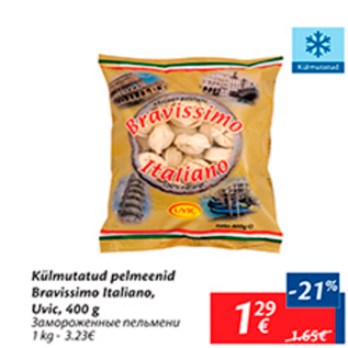 Allahindlus - Külmutatud pelmeenid Bravissimo Italiano, Uvic, 400 g