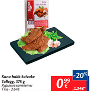 Allahindlus - Kana hakk-koivake Tallegg, 375 g