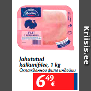 Allahindlus - Jahutatud kalkunifilee, 1 kg