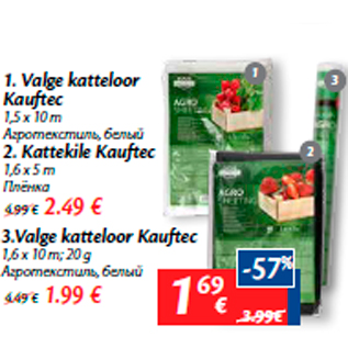 Скидка - 1.Агротекстиль, белый - 1,69€; 2.Плёнка - 2,49; Агротекстиль, белый