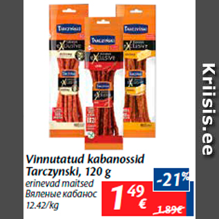 Allahindlus - Vinnutatud kabanossid Tarczynski, 120 g