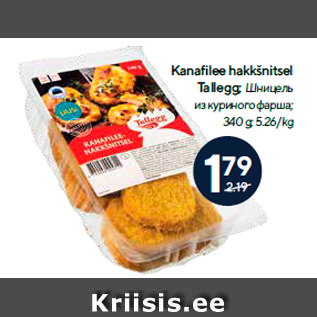 Allahindlus - Kanafilee hakkšnitsel Tallegg; 340 g