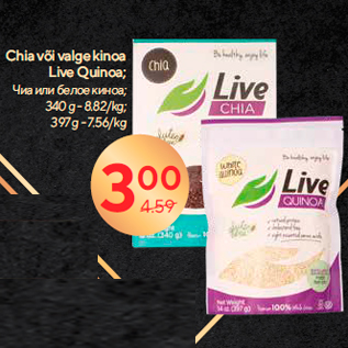 Allahindlus - Chia või valge kinoa Live Quinoa 340 g; 397 g