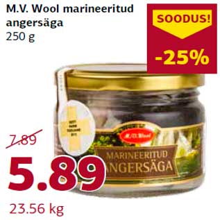 Allahindlus - M.V. Wool marineeritud angersäga 250 g