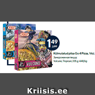 Allahindlus - Külmutatud pitsa Go 4 Pizza, Vici