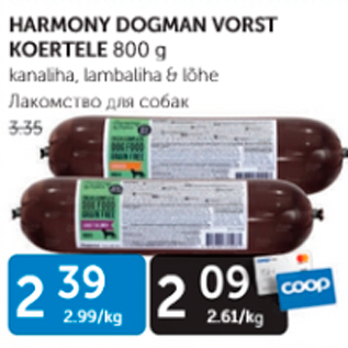 Allahindlus - HARMONY DOGMAN VORST KOERTELE 800 g