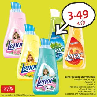 Allahindlus - Lenor pesuloputusvahendid •Tropical Fresh, 2 l / •Summer, 2 l •Floral, 2 l •Passion & Jasmine, 1,5 l •Citrus & Rose, 1,5 l •Peach & Peony, 1,5 l