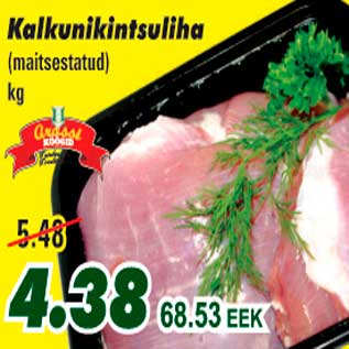 Allahindlus - Kalkunikintsuliha maitsestatud