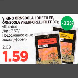 Allahindlus - VIKlNG ÕRNSOOLA LÕHEFILEE, ÕRNSOOLA VIKERFORELLIFILEE 90g viilutatud viilutatud