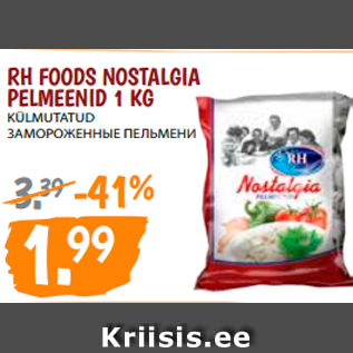 Allahindlus - RH FOODS NOSTALGIA PELMEENID 1 KG