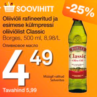 Allahindlus - Oliiviõli rafineeritud ja esimese külmpressi oliiviõlist Classic