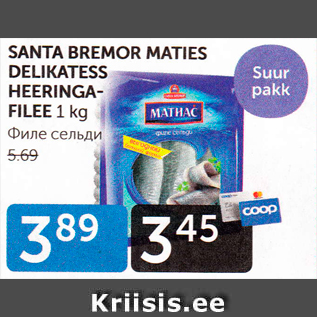 Allahindlus - SANTA BREMOR MATIES DELIKATESS HEERINGAFILEE 1 KG