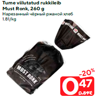 Allahindlus - Tume viilutatud rukkileib Must Ronk, 260 g