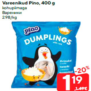 Allahindlus - Vareenikud Pino, 400 g