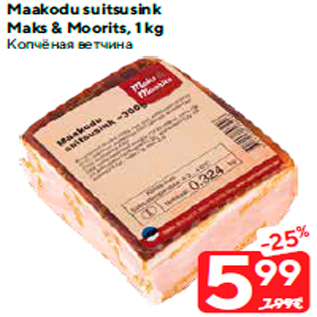 Allahindlus - Maakodu suitsusink Maks & Moorits, 1 kg